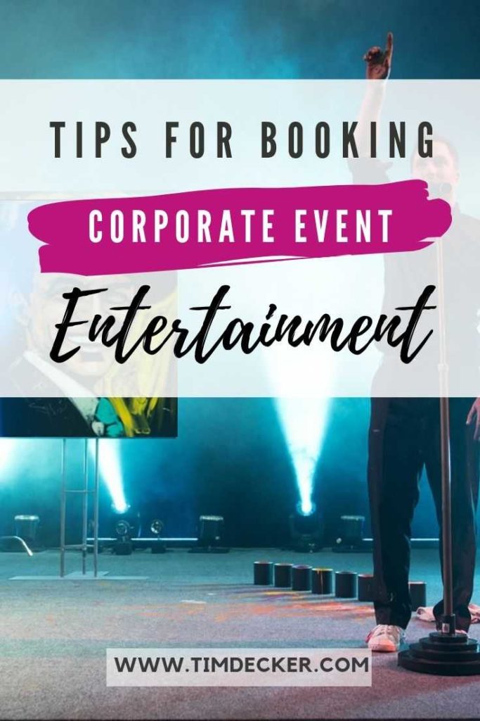 Tips for booking corporate event entertainment