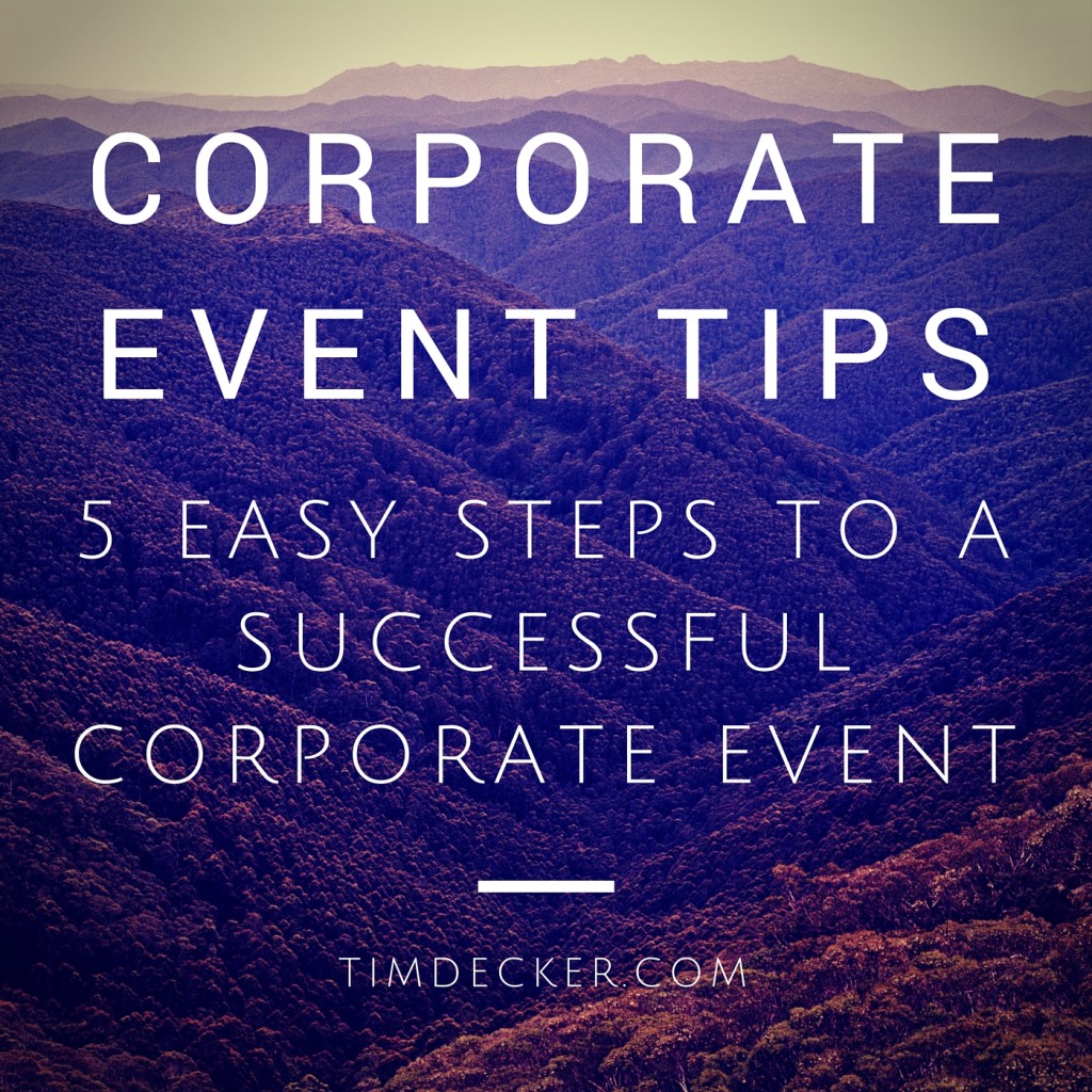 Corporate Event Tips: Steps to a Successful Corporate Event