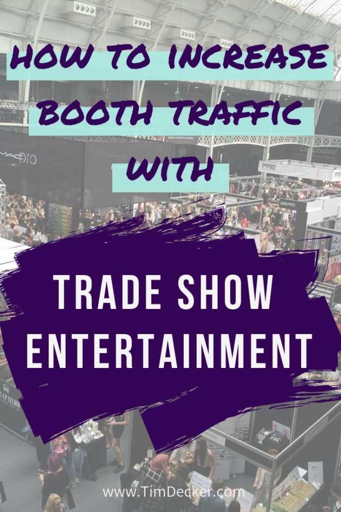 Increase booth traffic with trade show entertainment