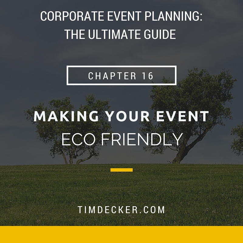 Corporate Event Planning: Making your Event Eco Friendly