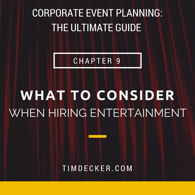 Corporate Event Planning: What to Consider when hiring Entertainment