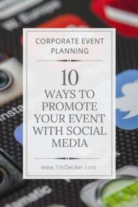 Corporate Event Planning: 10 ways to promote your corporate event with social media