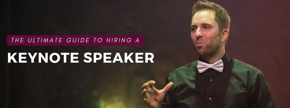 Ultimate guide to hiring a keynote speaker