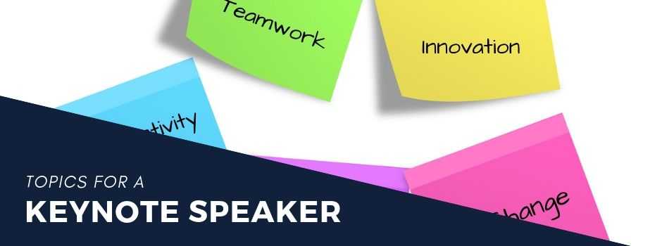 Keynote Speaker Topics