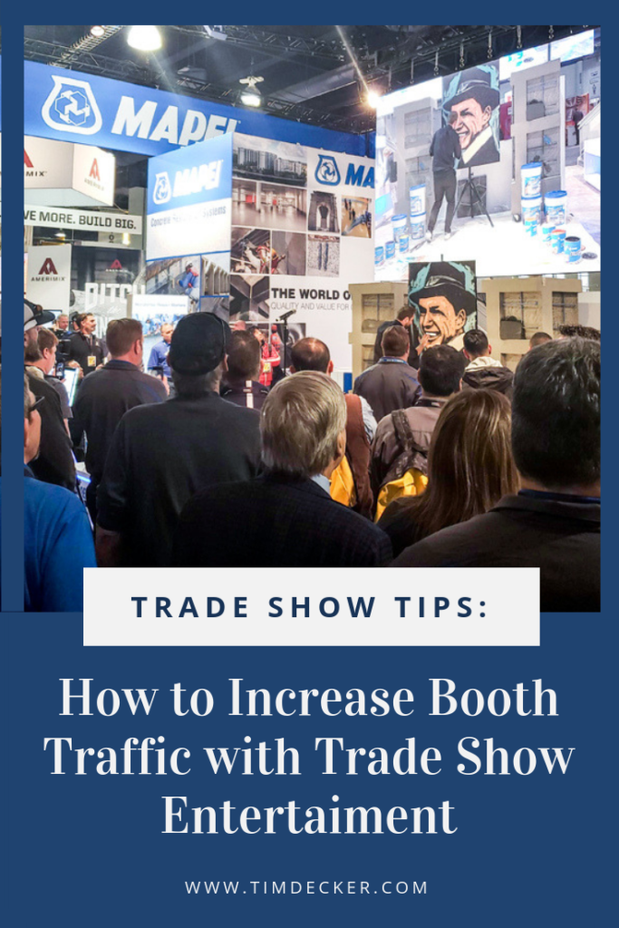 trade show tips, using trade show entertainment